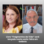 Livro “Fragmentos da Vida” será lançado nesta sexta-feira em Goiânia