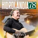 Hidrolândia Celebra 78 Anos de História, Progresso e Conquistas com Grande Show do Cantor Paraná